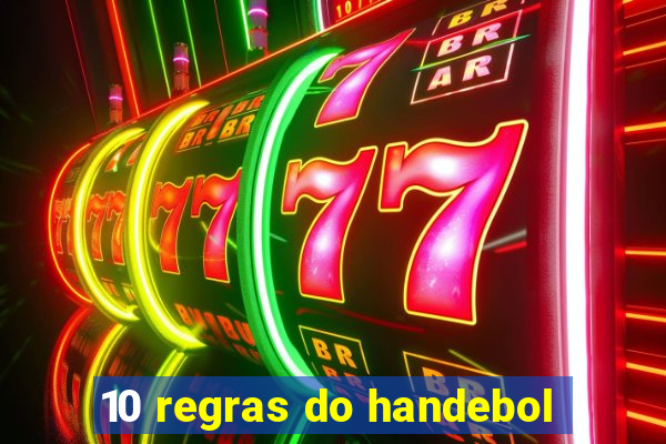 10 regras do handebol